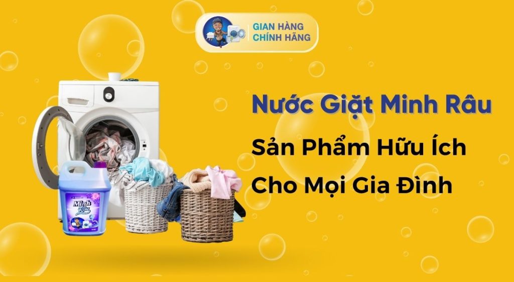 Nước Giặt Xả Minh Râu